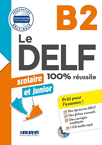 Le DELF Scolaire - Prüfungsvorbereitung - B2: Übungsheft mit MP3-CD und Lösungen