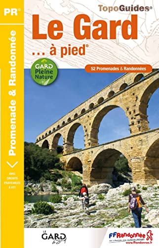 Gard à pied 52 promenades & randonnées (D030): réf. D030 (Promenade & Randonnée, Band 0)
