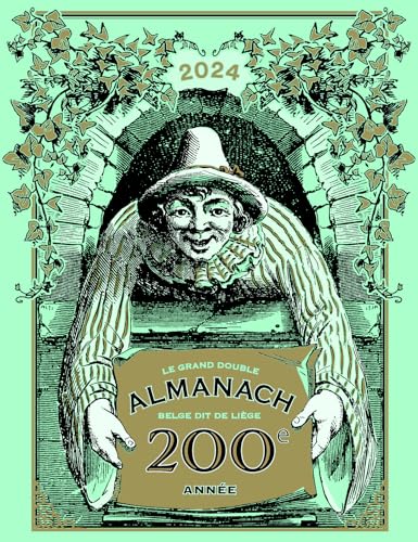 Le Grand double almanach belge, dit de Liège 2024 Le Grand double almanach belge, dit de Liège 2024