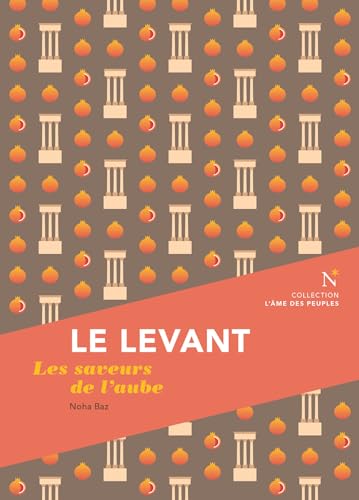 Le Levant: Les saveurs de l'aube Le Levant: Les saveurs de l'aube von NEVICATA