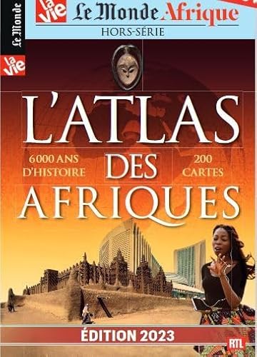 Le Monde/ La Vie HS n° 42 : Atlas des Afriques - Juin/Juillet 2023 von Malesherbes