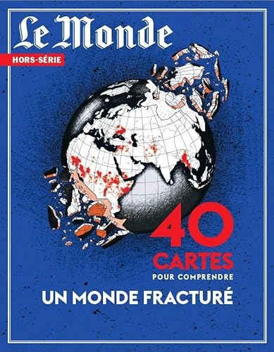 Le Monde HS N°89 : 40 cartes de géopolitique mondiale - Novembre 2023 Le Monde HS N°89 : 40 cartes de géopolitique mondiale - Novembre 2023 von LE MONDE HORS SERIE