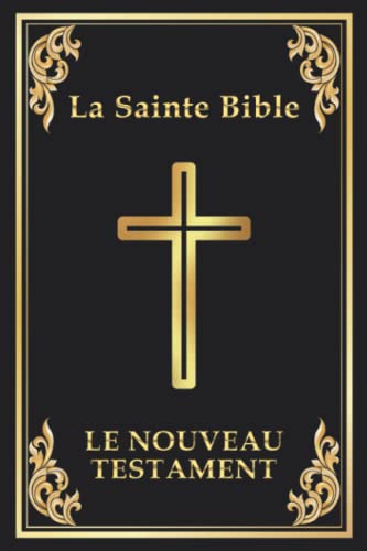 Le Nouveau Testament: (La Bible) von Independently published