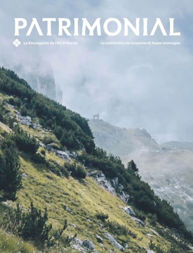 Le Patrimoine de moyenne et haute montagne von PATRIMOINE