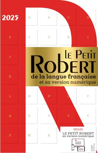 Le Petit Robert de La Langue Francaise 2025 with coded access to dictionary online: Desk size edition of the Petit Robert (Dictionnaires Langue Francaise) Le Petit Robert de La Langue Francaise 2025 with coded access to dictionary online: Desk size edition of the Petit Robert (Dictionnaires Langue Francaise)