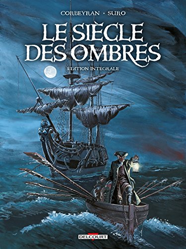 Le Siècle des ombres - Intégrale: La Légende des Stryges von Éditions Delcourt