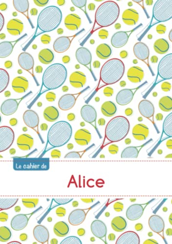 Le cahier d'Alice: Le cahier d'Alice - Séyès, 96p, A5 - Tennis