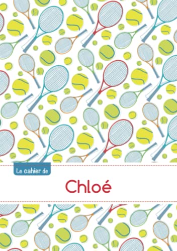 Le cahier de Chloé: Le cahier de Chloé - Séyès, 96p, A5 - Tennis