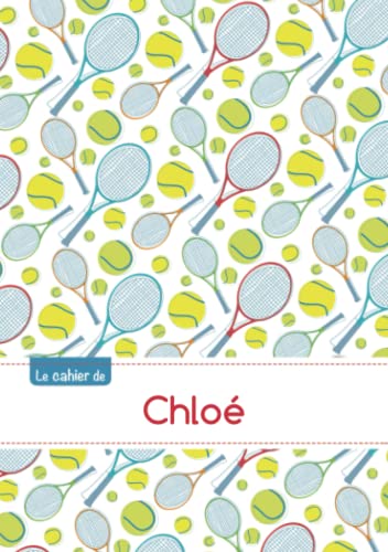 Le cahier de Chloé: Le cahier de Chloé - Séyès, 96p, A5 - Tennis Le cahier de Chloé: Le cahier de Chloé - Séyès, 96p, A5 - Tennis