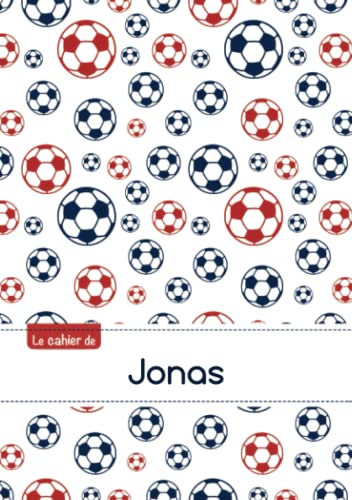Le cahier de Jonas: Le cahier de Jonas - Petits carreaux, 96p, A5 - Football Paris