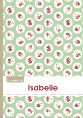 Le carnet d'Isabelle: Le carnet d'Isabelle - Lignes, 96p, A5 - Roses Tea time