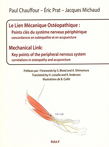 Le lien mécanique ostéopathique : Points clés du système nerveux périphérique: Concordances en ostéopathie et en acupuncture