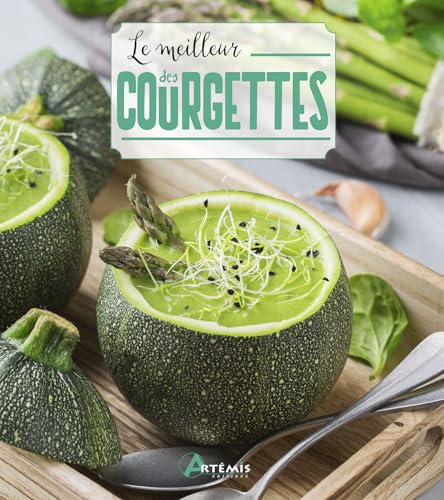 Le meilleur des courgettes von ARTEMIS