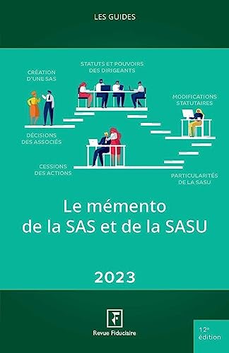 Le memento de la SAS et de la SASU 2023 Le memento de la SAS et de la SASU 2023 von FIDUCIAIRE