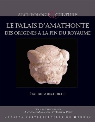 Le palais d'Amathonte, des origines à la fin de l'antiquité: Etat de la recherche Le palais d'Amathonte, des origines à la fin de l'antiquité: Etat de la recherche