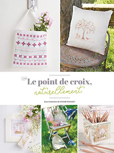 Le point de croix, naturellement Le point de croix, naturellement