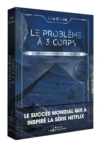 Le problème à trois corps - Tome 1: Les Frontières de la science