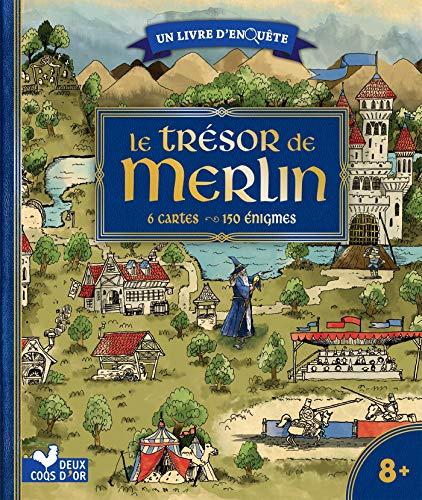 Le trésor de Merlin - livre avec cartes et loupe: Avec 6 cartes, 150 énigmes von Deux Coqs D'Or