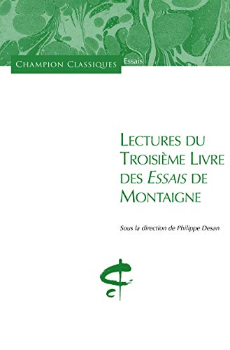 Lectures du troisième livre des Essais de Montaigne von CHAMPION