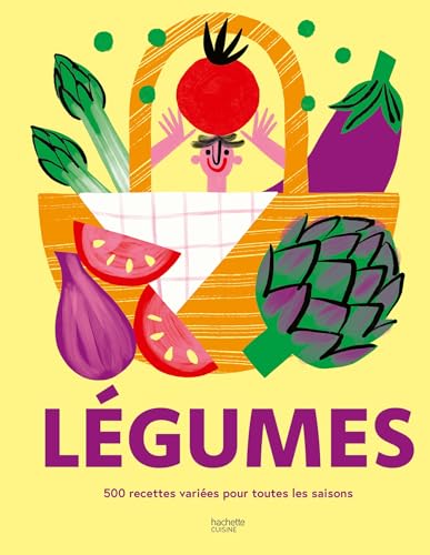 Légumes: 500 recettes variées pour toutes les saisons von HACHETTE PRAT