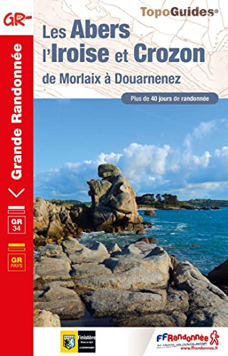 Les Abers et île de Crozon GR34 (0347): de Morlaix à Douarnenez (Grande Randonnée, Band 347) Les Abers et île de Crozon GR34 (0347): de Morlaix à Douarnenez (Grande Randonnée, Band 347)