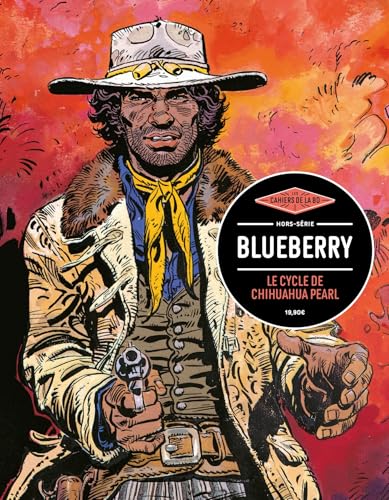 Les Cahiers de la BD Hors série. Blueberry Les Cahiers de la BD Hors série. Blueberry von CAHIERS BD