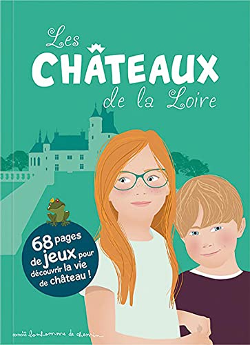 Les Châteaux de la Loire