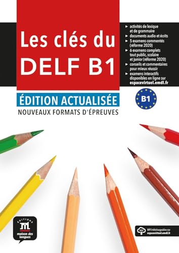 Les Clés du Nouveau DELF B1. Éd actualisée. Livre de l'élève von DIFUSION CENTRO DE INVESTIGACION Y PUBLICACIONES DE IDIOMAS S.L.