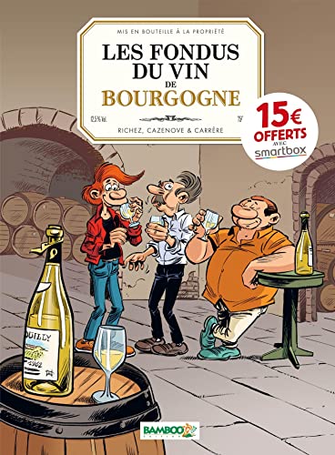 Les Fondus du vin : Bourgogne - OP 2022 von BAMBOO
