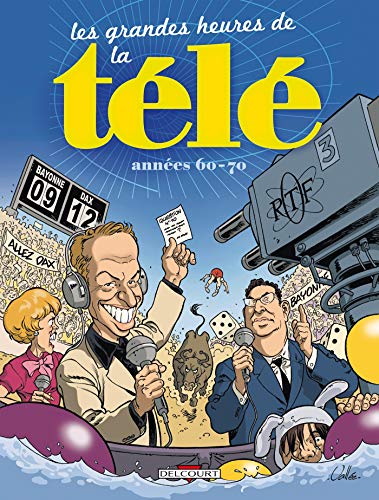 Les Grandes Heures de la Télé - Années 60-70 von Éditions Delcourt