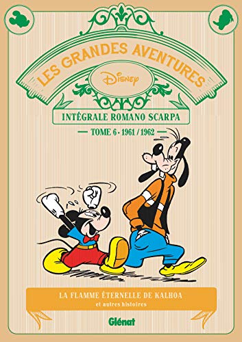 Les Grandes aventures de Romano Scarpa - Tome 06: 1961/1962 - La Flamme éternelle de Kalhoa et autres histoires