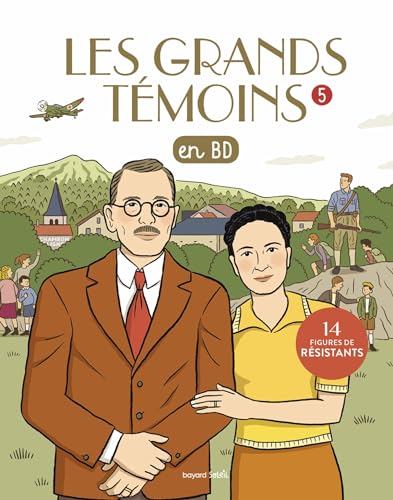 Les Grands Temoins en BD , Tome 05: Les grands témoins en BD - 14 figures de résistants Les Grands Temoins en BD , Tome 05: Les grands témoins en BD - 14 figures de résistants
