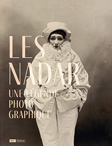 Les Nadar - Une légende photographique von BNF