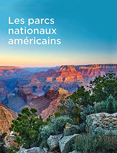 Les Parcs Nationaux Américains