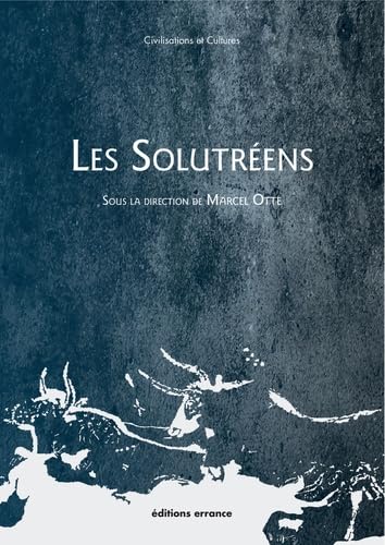 Les Solutréens Les Solutréens
