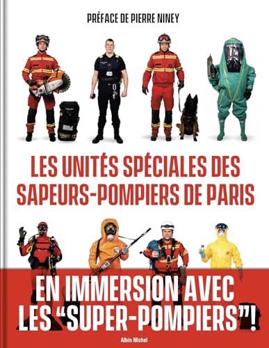 Les Unités spéciales des sapeurs-pompiers de Paris von ALBIN MICHEL