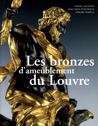 Les bronzes d'ameublement du Louvre