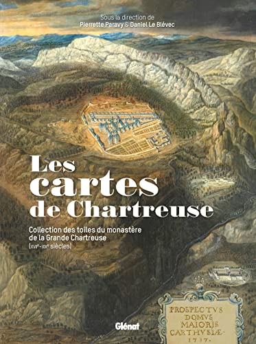 Les cartes de Chartreuse: Collection des toiles du monastère de la Grande Chartreuse von GLENAT