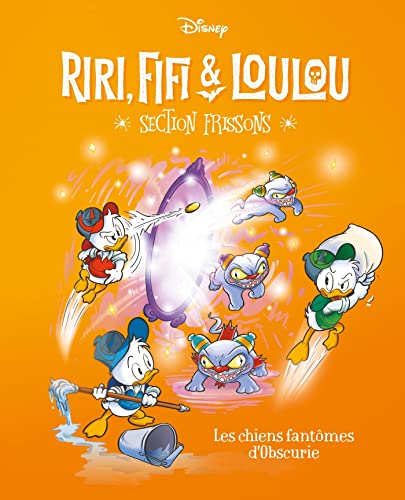 Les chiens fantômes d'Obscurie: Riri, Fifi & Loulou Section frissons - Tome 5