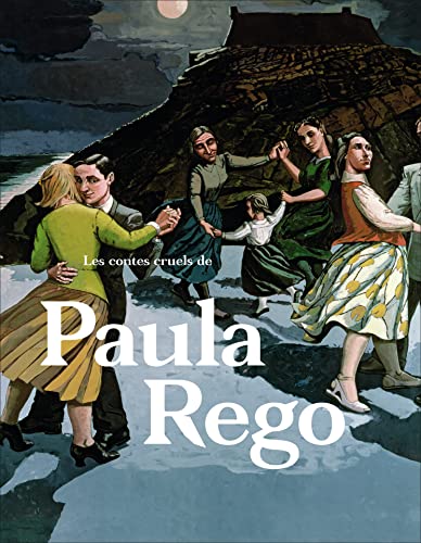Les contes cruels de Paula Rego von FLAMMARION