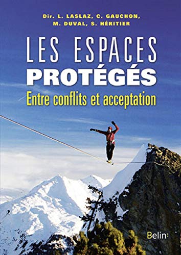 Les espaces protégés - Entre conflits et acceptation