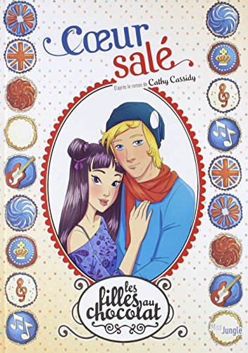 Les filles au chocolat, Tome 7 : Coeur salé von Jungle