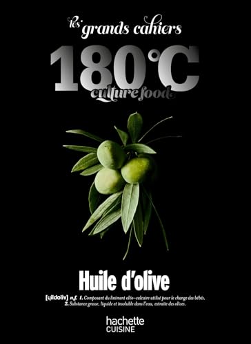 Les grands cahiers 180°C - Huile d'olive von HACHETTE PRAT