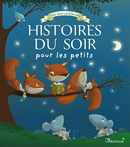 Les merveilleuses histoires du soir pour les petits