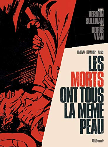 Les morts ont tous la même peau Les morts ont tous la même peau von GLÉNAT BD