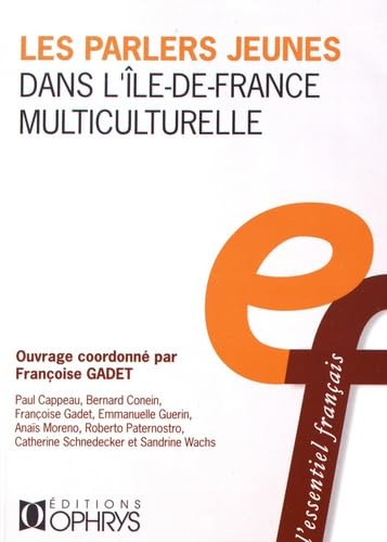 Les parlers jeunes dans l'Ile-de-France multiculturelle