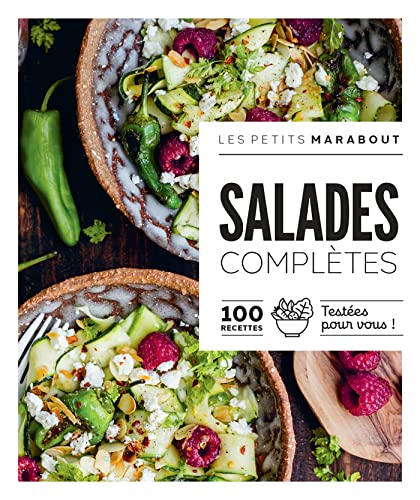 Les petits Marabout - Salades complètes: 100 recettes testées pour vous !