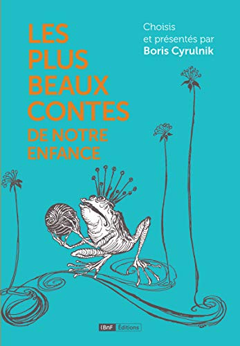 Les plus beaux contes de notre enfance von Bibliothèque Nationale de France - BNF