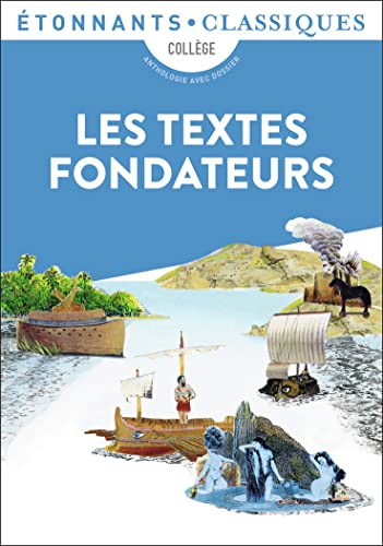 Les textes fondateurs: bible, Iliade, Odyssee, Eneide, Metamorpho Les textes fondateurs: bible, Iliade, Odyssee, Eneide, Metamorpho von FLAMMARION