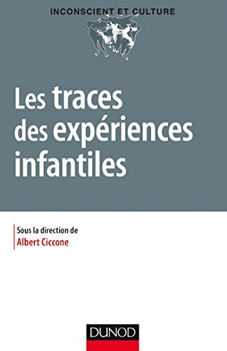 Les traces des expériences infantiles Les traces des expériences infantiles von DUNOD